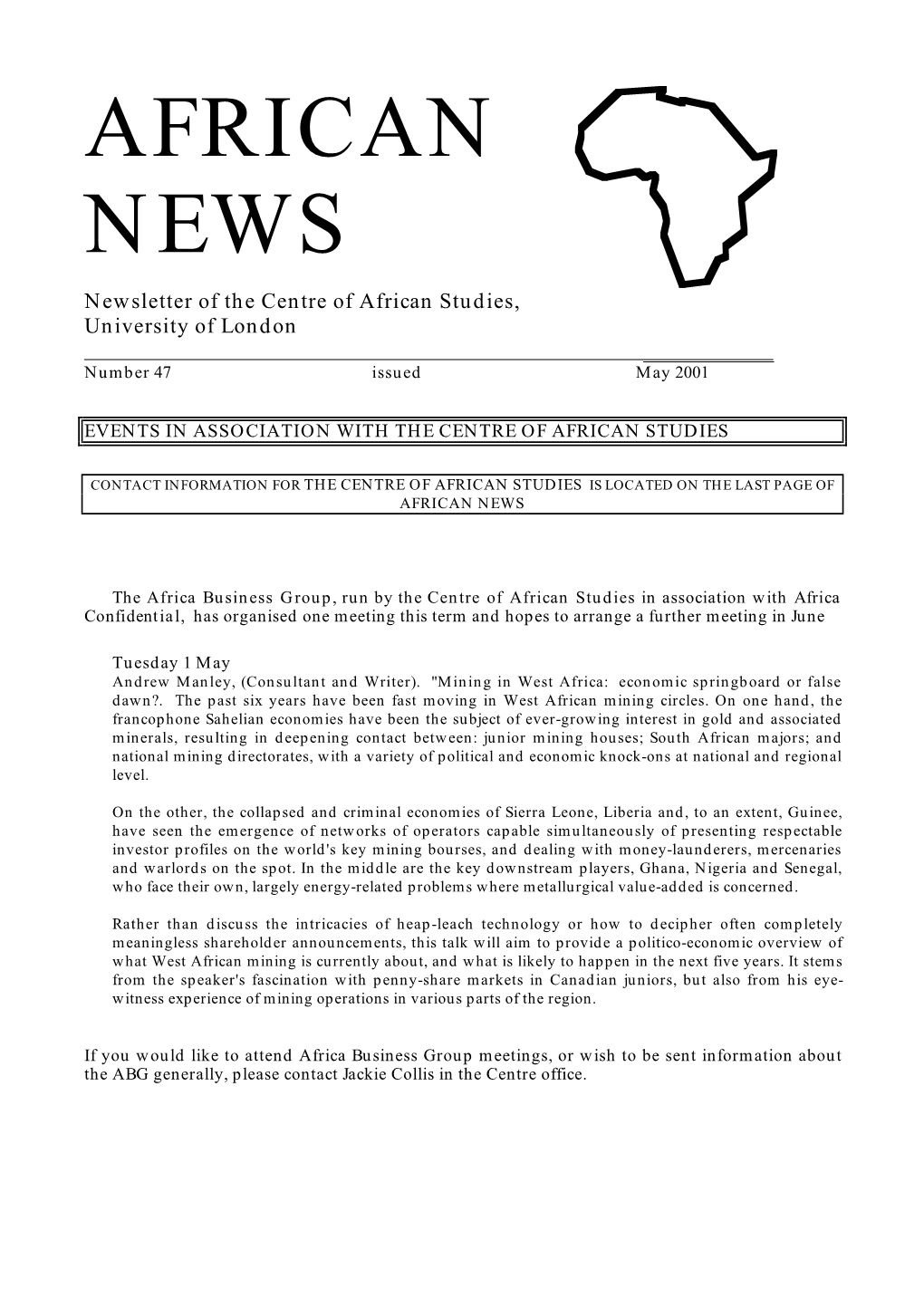 AFRICAN NEWS Newsletter of the Centre of African Studies, University of London ______Number 47 Issued May 2001