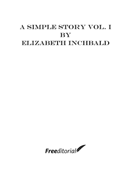 A Simple Story Vol. I by Elizabeth Inchbald