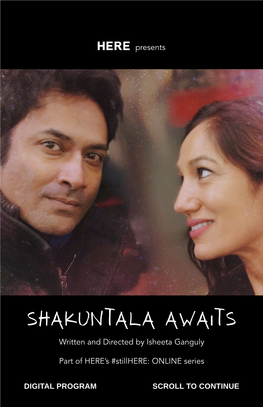 Shakuntala Awaits Written and Directed by Isheeta Ganguly