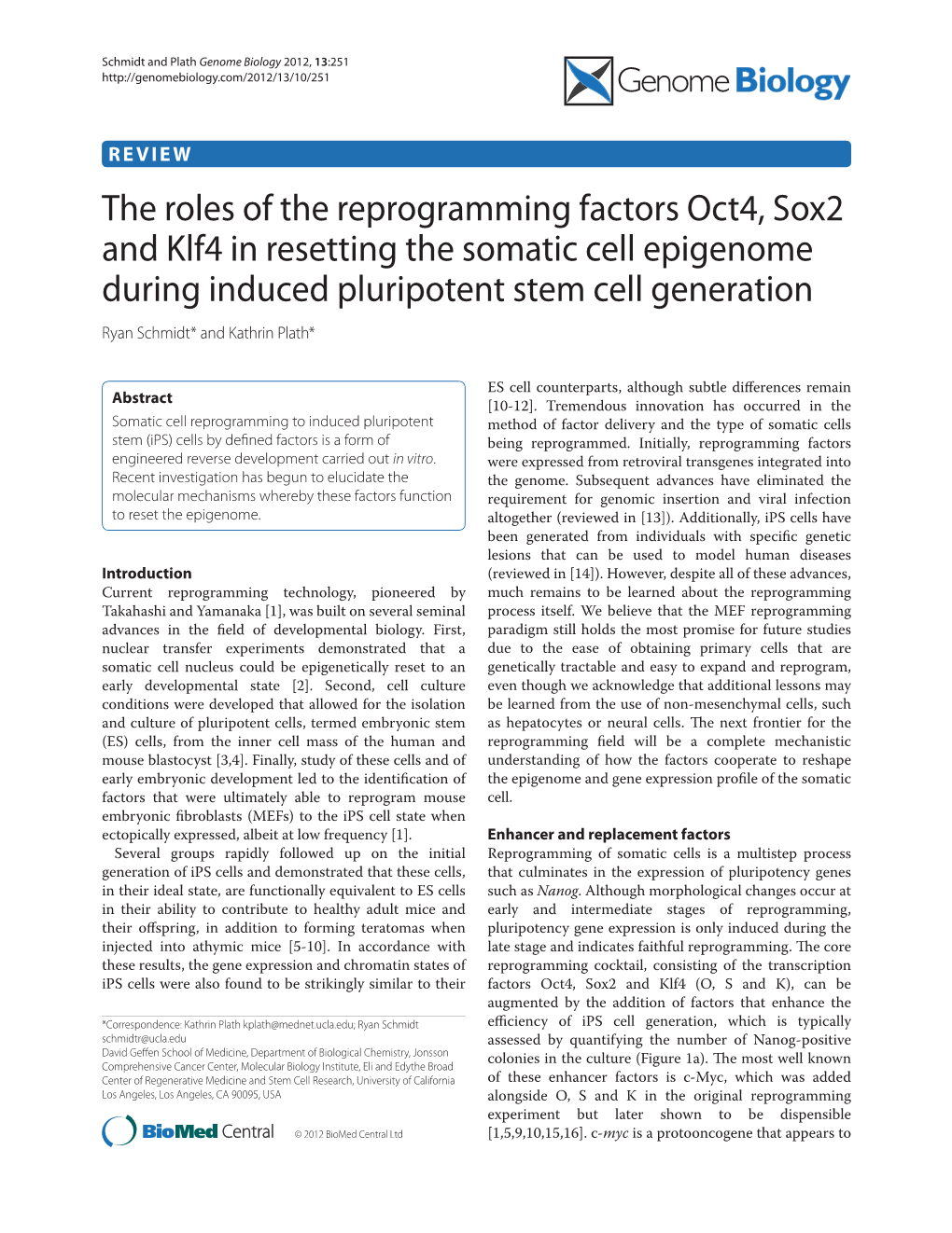 The Roles of the Reprogramming Factors Oct4, Sox2 and Klf4 In