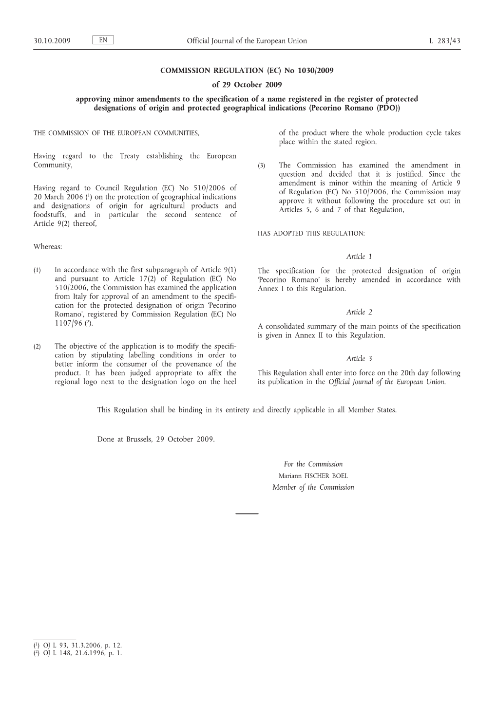 Commission Regulation (EC) No 1030/2009