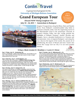 Grand European Tour PLUS $125 Per Person Group Aboard NEW Viking Longboat Vili Discount! July 10 – 24, 2015 • Amsterdam to Budapest