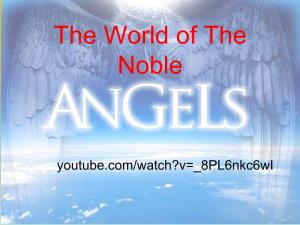 Angels • Physical Characteristics • Abilities • the Worship of the Angels • Angels and Man • Angels and Magic • Who Is Superior? the Angels Or the Humans?