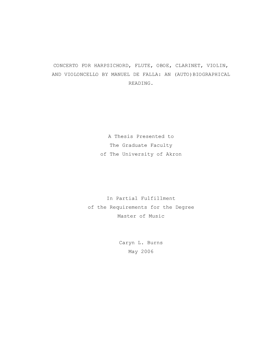 CONCERTO for HARPSICHORD, FLUTE, OBOE, CLARINET, VIOLIN, and VIOLONCELLO by MANUEL DE FALLA: an (AUTO)BIOGRAPHICAL READING. a Th