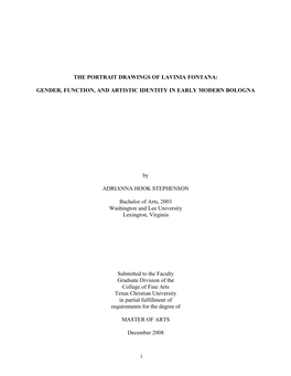 I the PORTRAIT DRAWINGS of LAVINIA FONTANA: GENDER, FUNCTION, and ARTISTIC IDENTITY in EARLY MODERN BOLOGNA