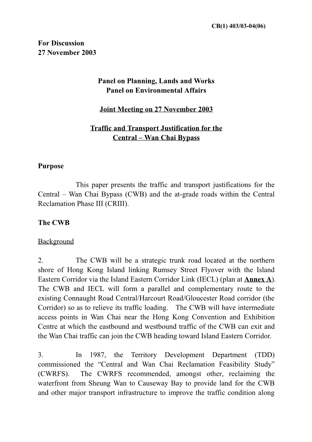 Traffic and Transport Justification for the Central – Wan Chai Bypass