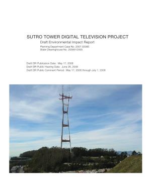 SUTRO TOWER DIGITAL TELEVISION PROJECT Draft Environmental Impact Report Planning Department Case No