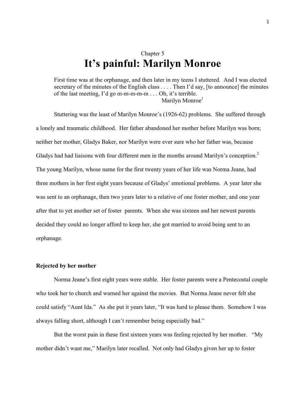 It's Painful: Marilyn Monroe