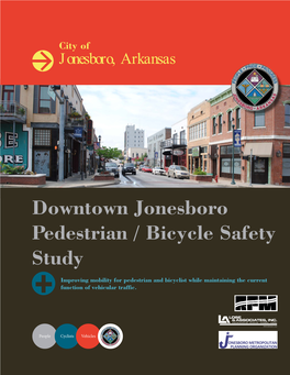 Downtown Jonesboro Pedestrian / Bicycle Safety Study