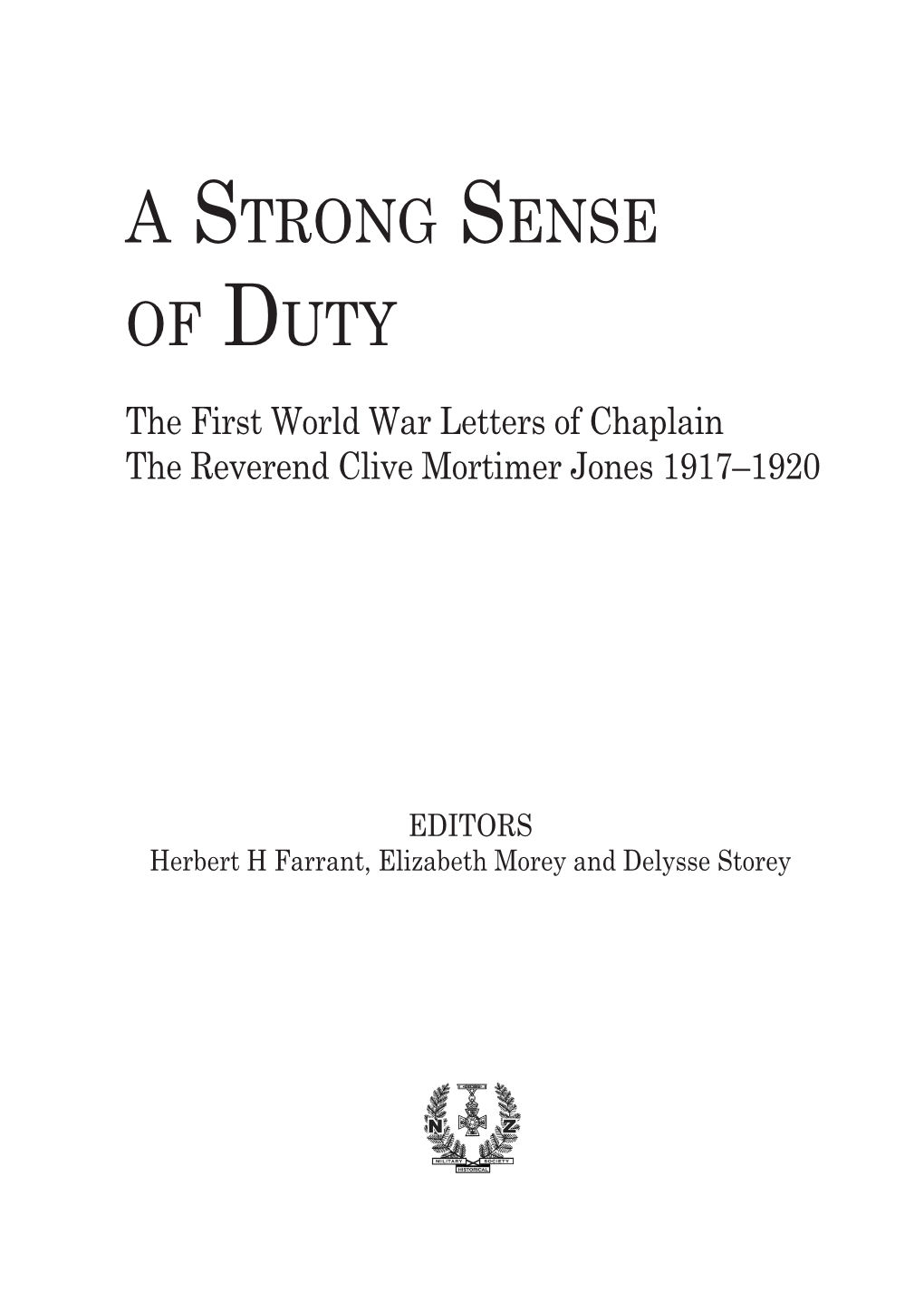 A Strong Sense of Duty the First World War Letters of Chaplain the Reverend Clive Mortimer Jones 1917–1920