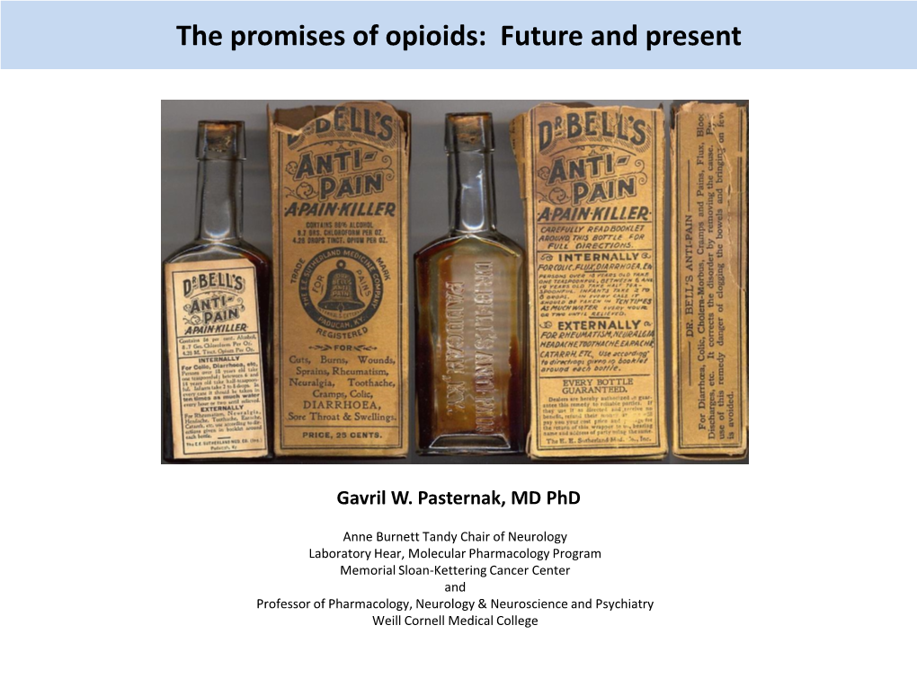 The Promises of Opioids: Future and Present
