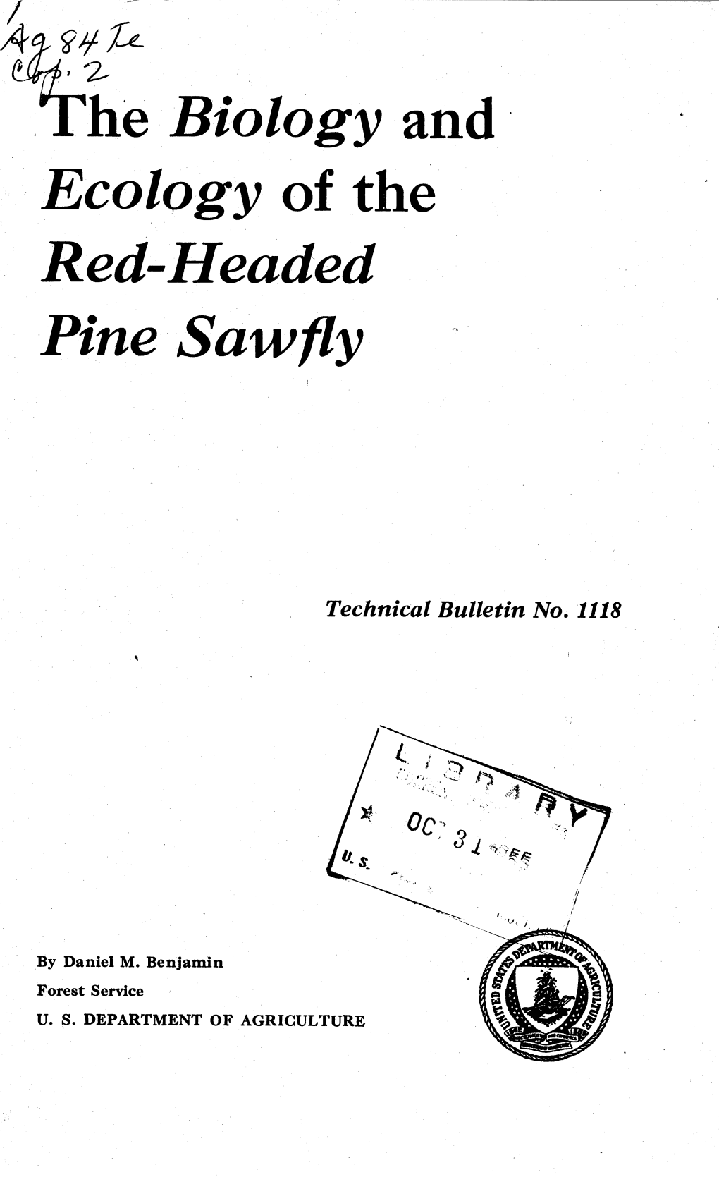 He Biology and Ecology of the Red-Headed Pine Saw Fly