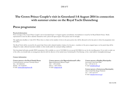 The Crown Prince Couple's Visit in Greenland 1-8 August 2014 in Connection with Summer Cruise on the Royal Yacht Dannebrog