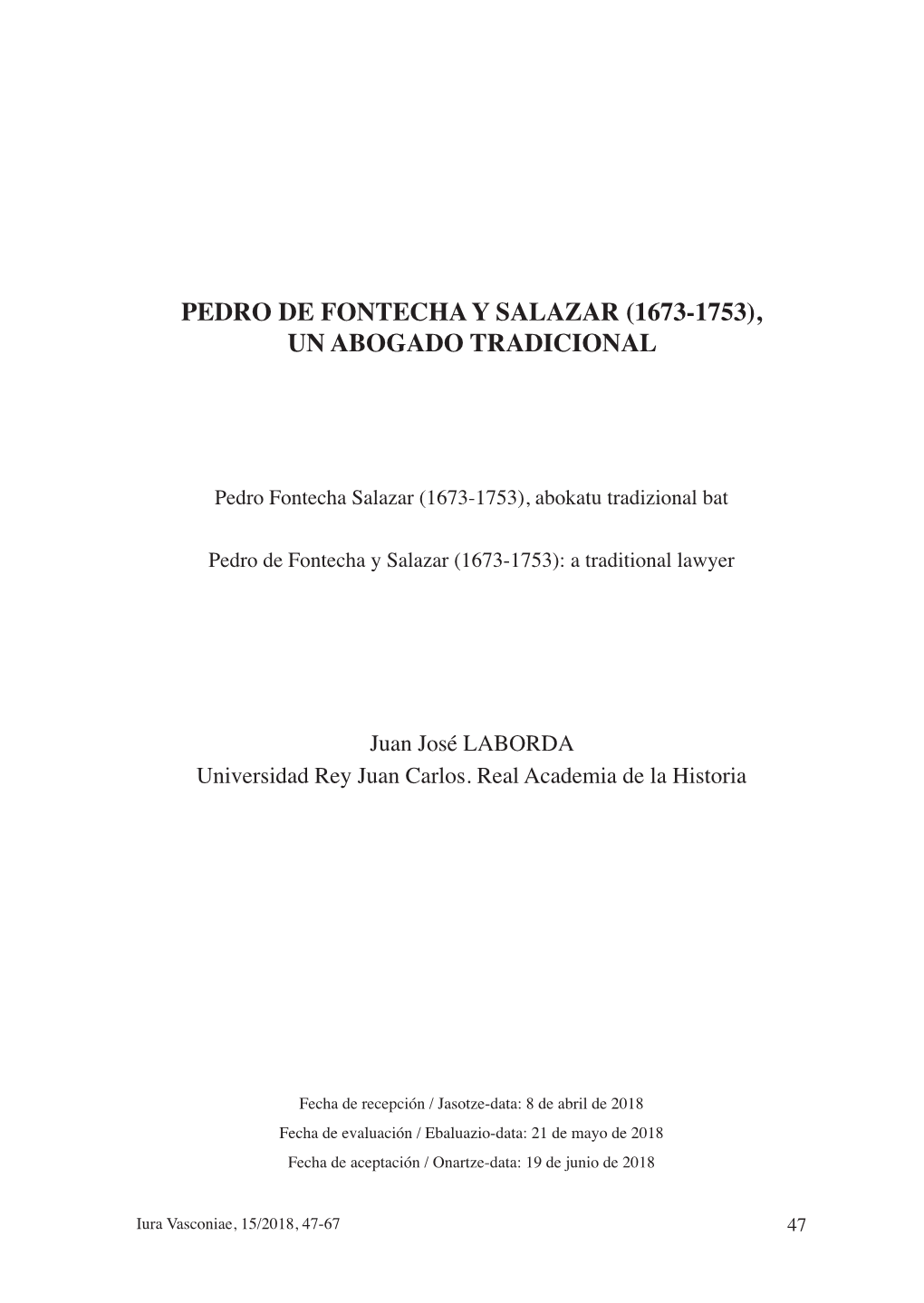 Pedro De Fontecha Y Salazar (1673-1753), Un Abogado Tradicional