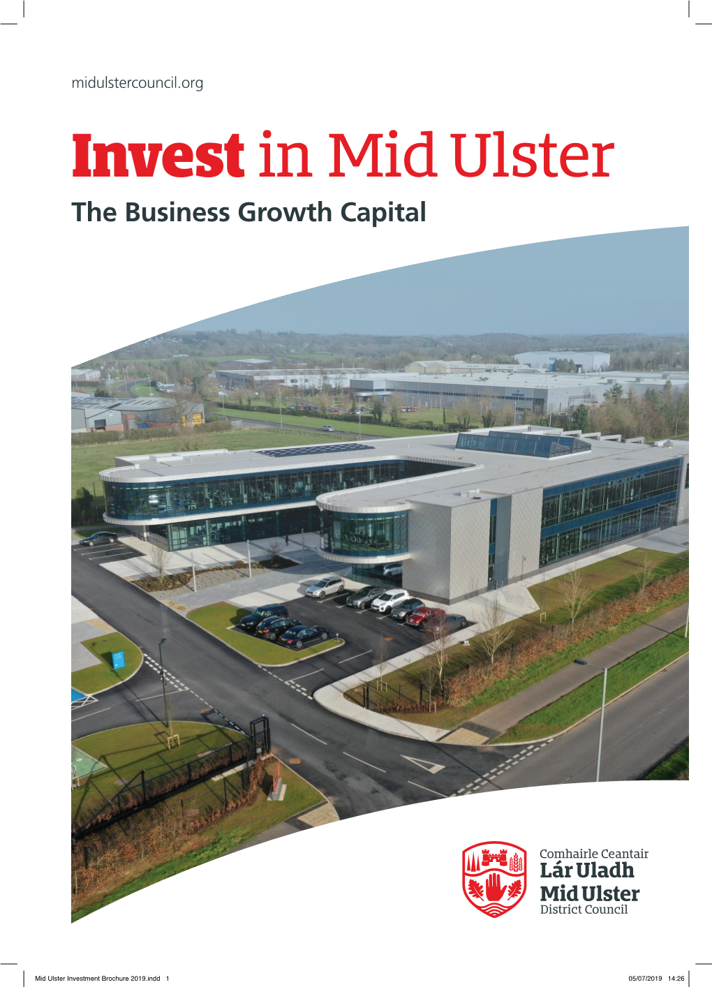 Mid Ulster Investment Brochure 2019.Indd 1 05/07/2019 14:26 Mid Ulster’S Competitive Advantage