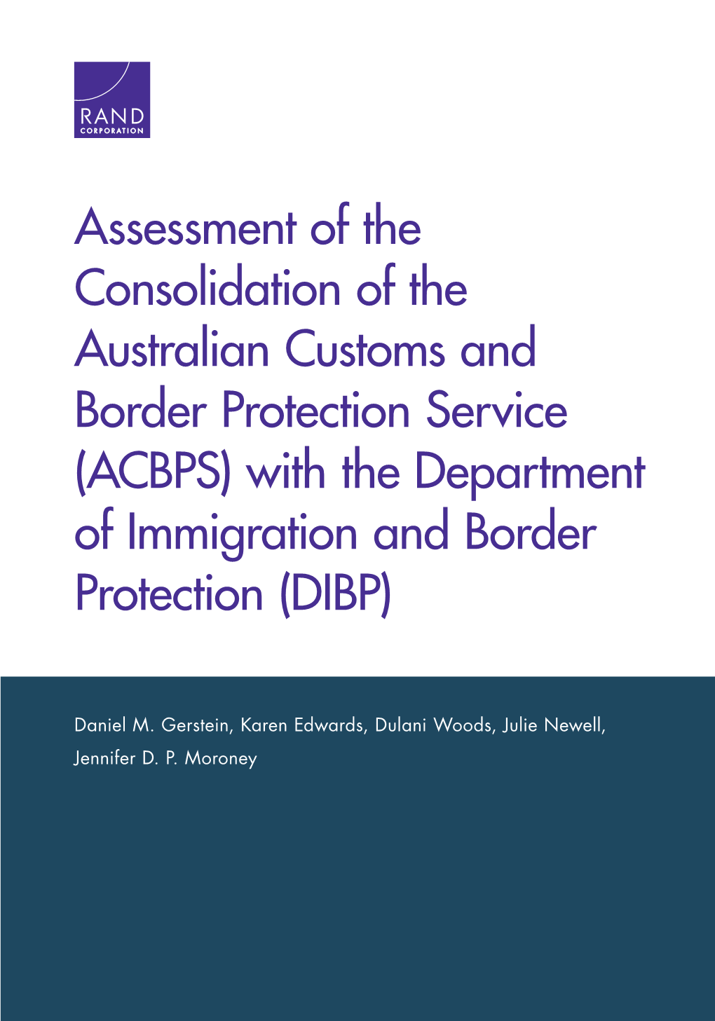 Assessment of the Consolidation of the Australian Customs and Border Protection Service (ACBPS) with the Department of Immigration and Border Protection (DIBP)