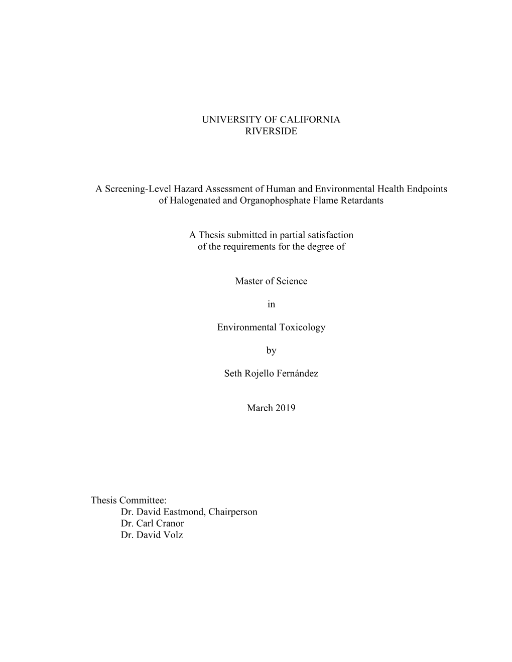 UNIVERSITY of CALIFORNIA RIVERSIDE a Screening-Level