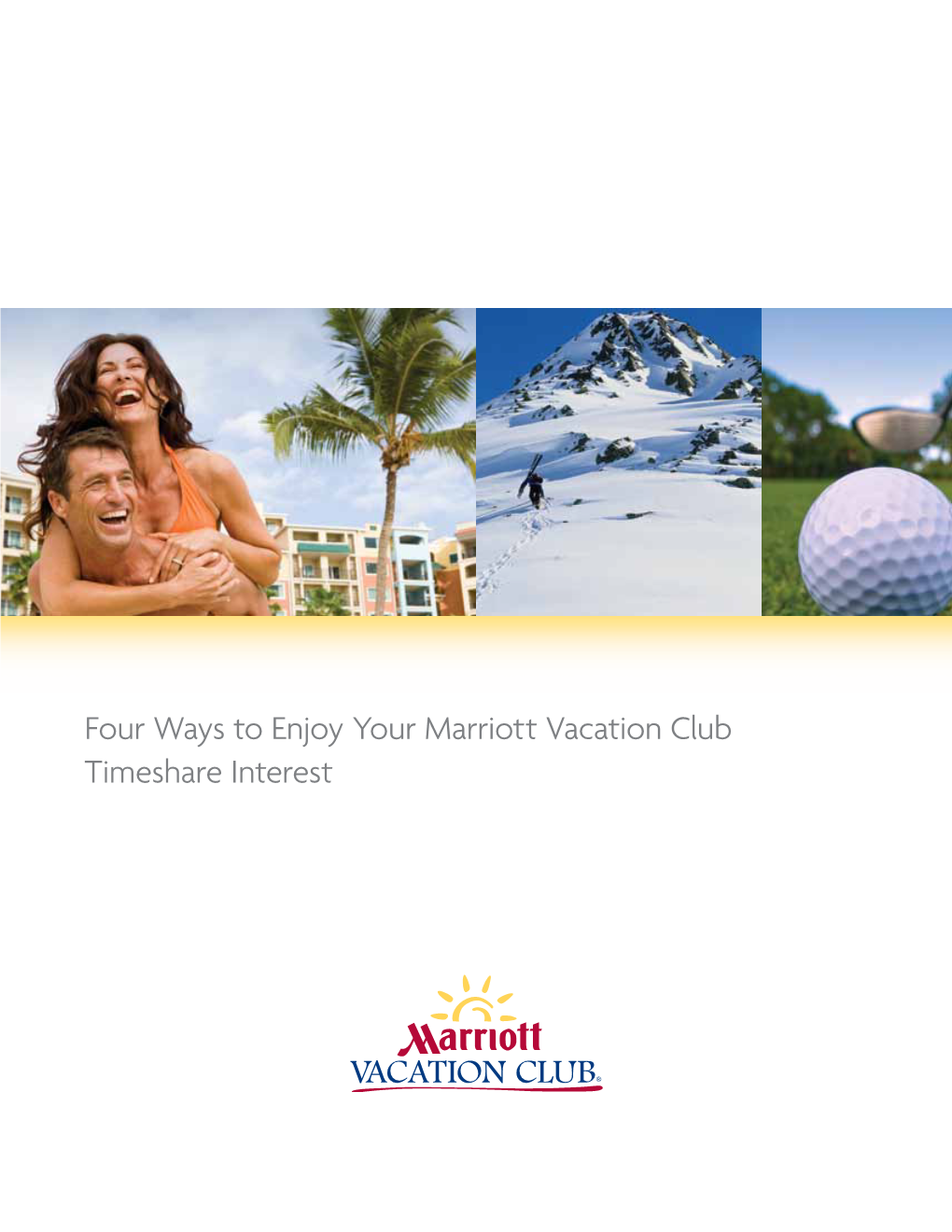 Four Ways to Enjoy Your Marriott Vacation Club Timeshare Interest