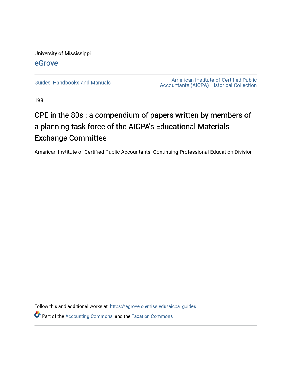 CPE in the 80S : a Compendium of Papers Written by Members of a Planning Task Force of the AICPA's Educational Materials Exchange Committee