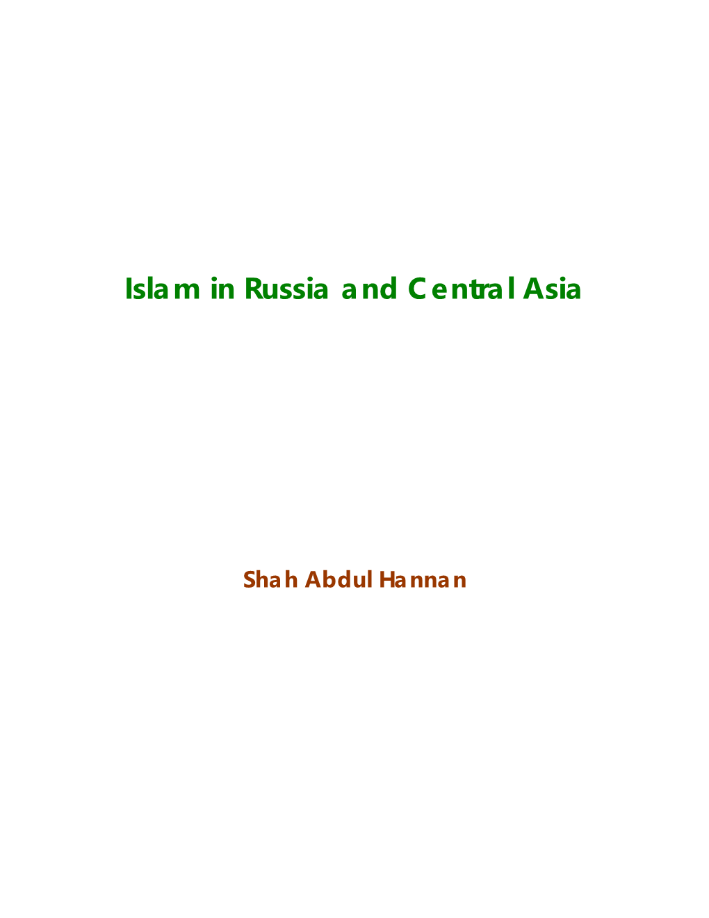 Early History of Spread of Islam in (Former) Soviet Union