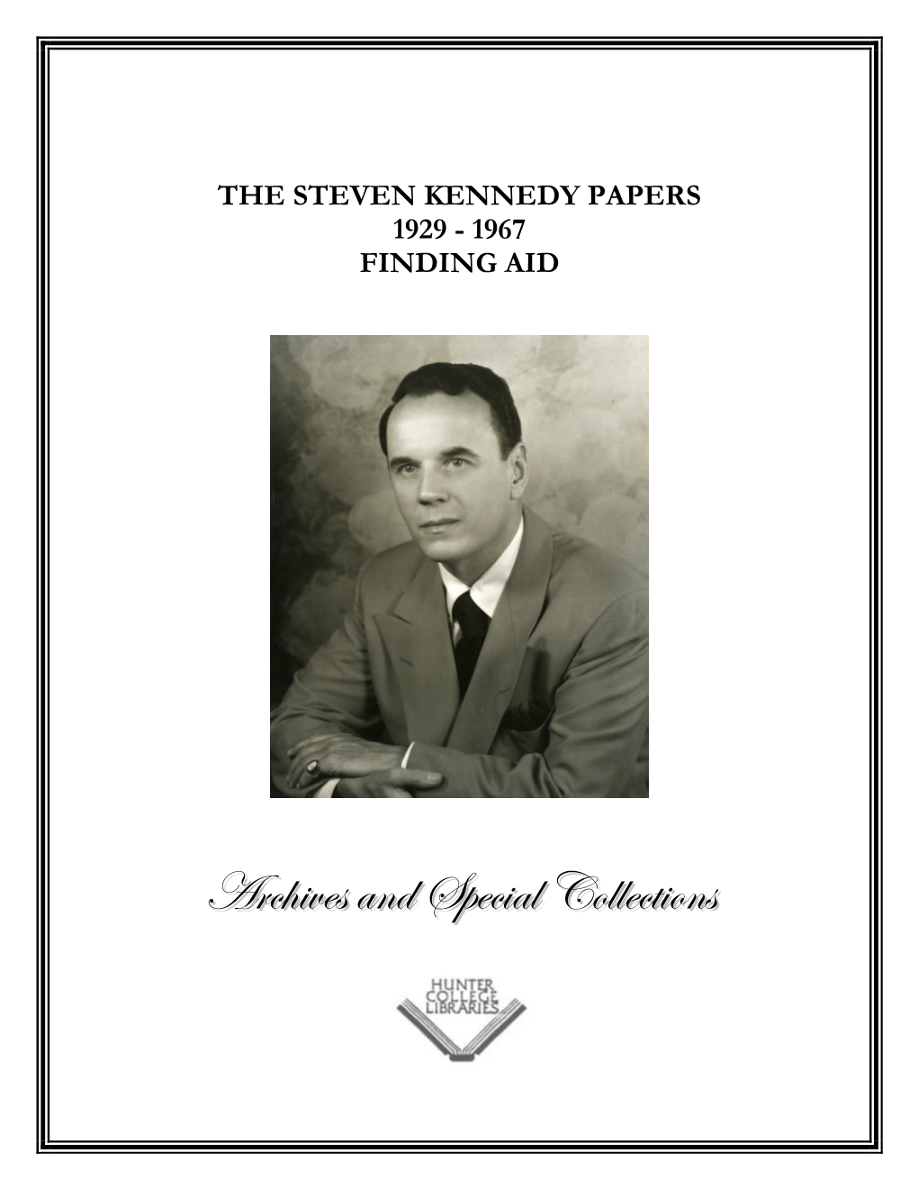 Steven Kennedy, 1929-1967