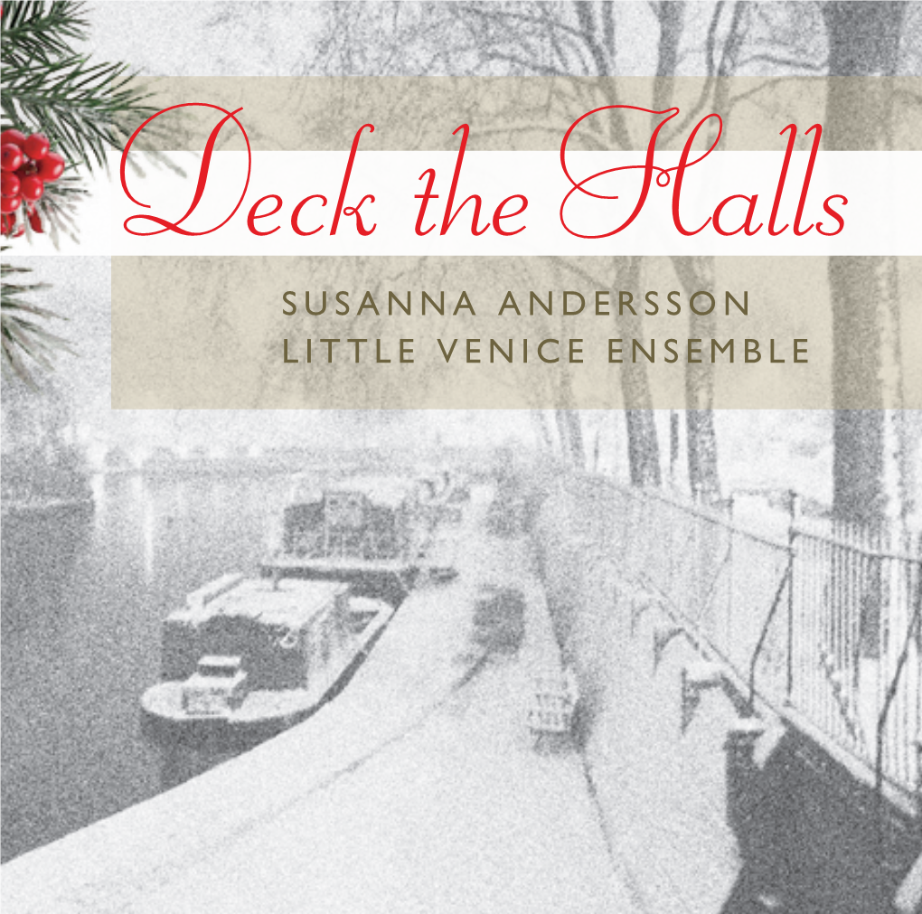 Deck the Halls SUSANNA ANDERSSON LITTLE VENICE ENSEMBLE