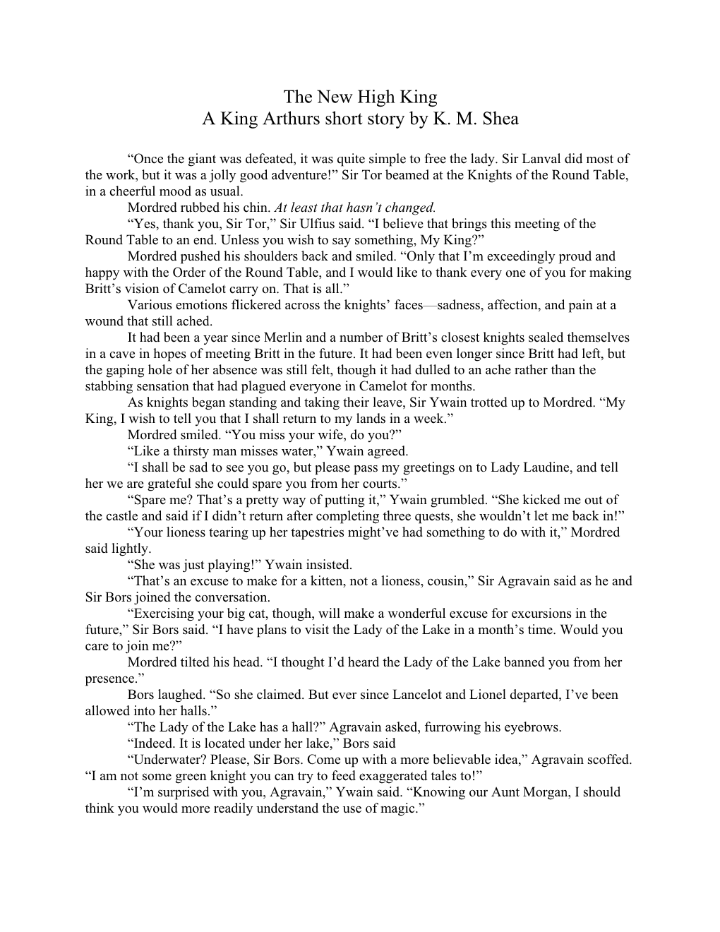 The New High King a King Arthurs Short Story by K. M. Shea