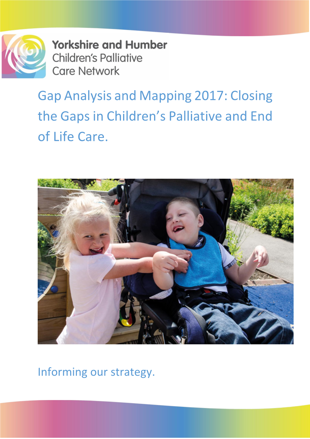 Closing the Gaps in Children's Palliative and End of Life Care