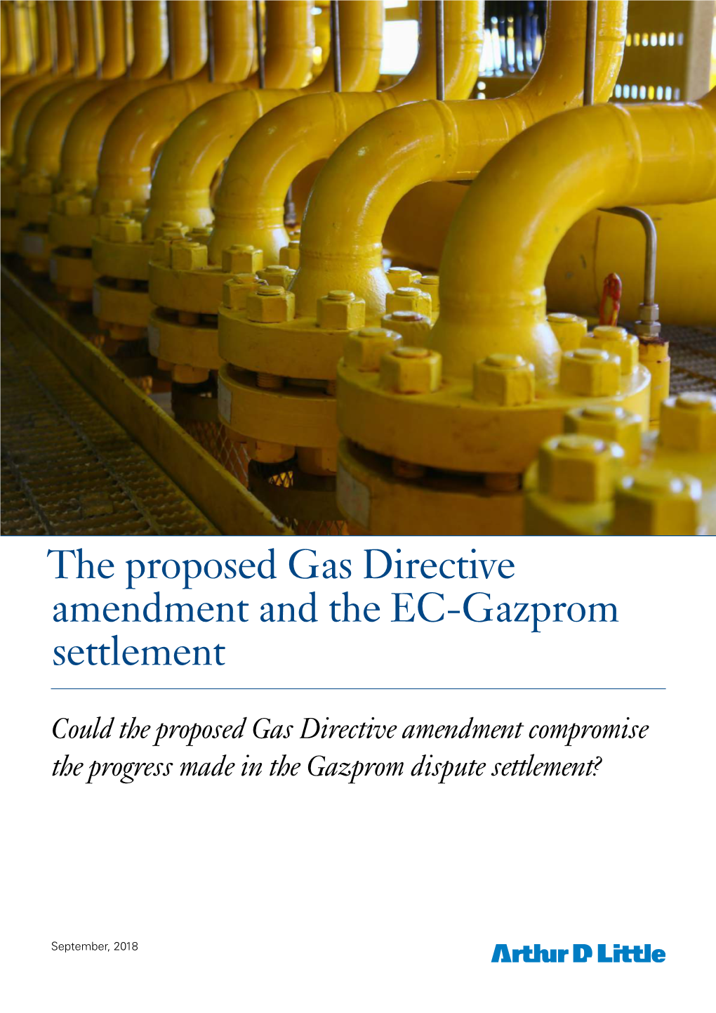 The Proposed Gas Directive Amendment and the EC-Gazprom Settlement