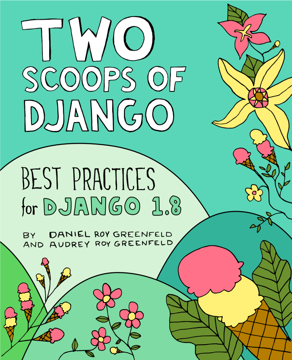 Two Scoops of Django Best Practices for Django 1.8