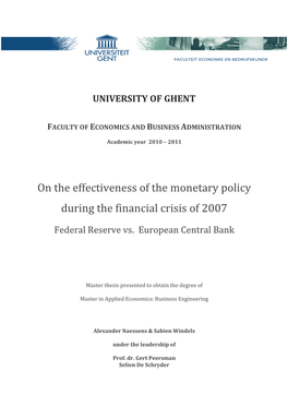 On the Effectiveness of the Monetary Policy During the Financial Crisis of 2007