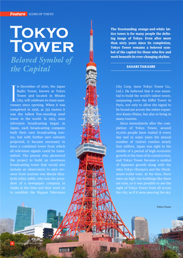Tokyo Tower Remains a Beloved Sym- Tower Bol of the Capital for Those Who Live and Beloved Symbol of Work Beneath Its Ever-Changing Skyline