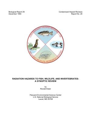 Radiation Hazards to Fish, Wildlife, and Invertebrates: a Synoptic Review