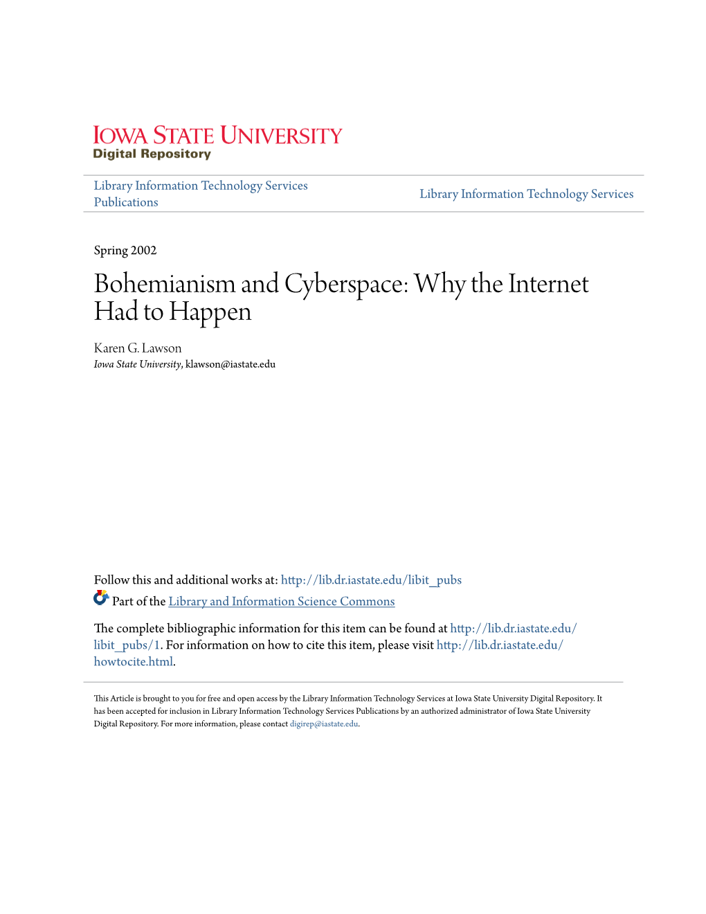 Bohemianism and Cyberspace: Why the Internet Had to Happen Karen G