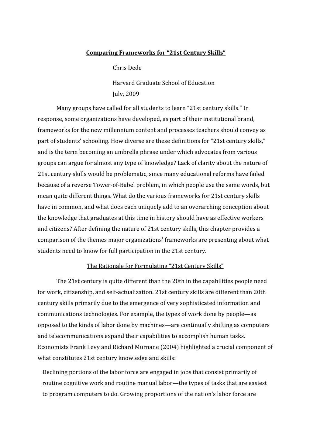 Comparing Frameworks for “21St Century Skills” Chris Dede Harvard