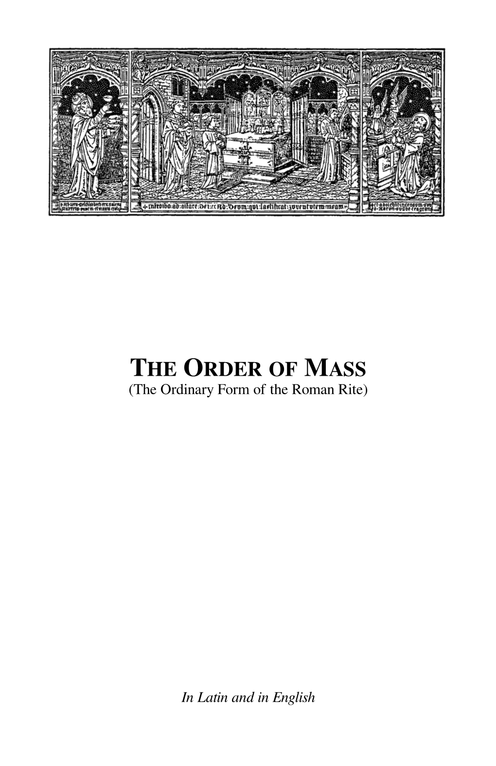 THE ORDER of MASS (The Ordinary Form of the Roman Rite)