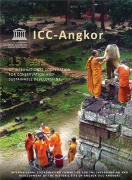 ICC Angkor: 15 Years of International Cooperation for Conservation And