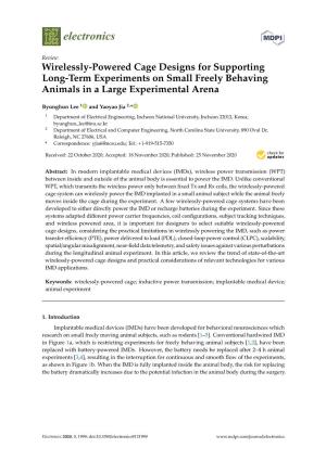 Wirelessly-Powered Cage Designs for Supporting Long-Term Experiments on Small Freely Behaving Animals in a Large Experimental Arena
