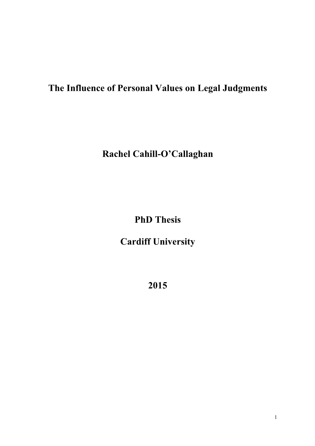 The Influence of Personal Values on Legal Judgments Rachel Cahill-O