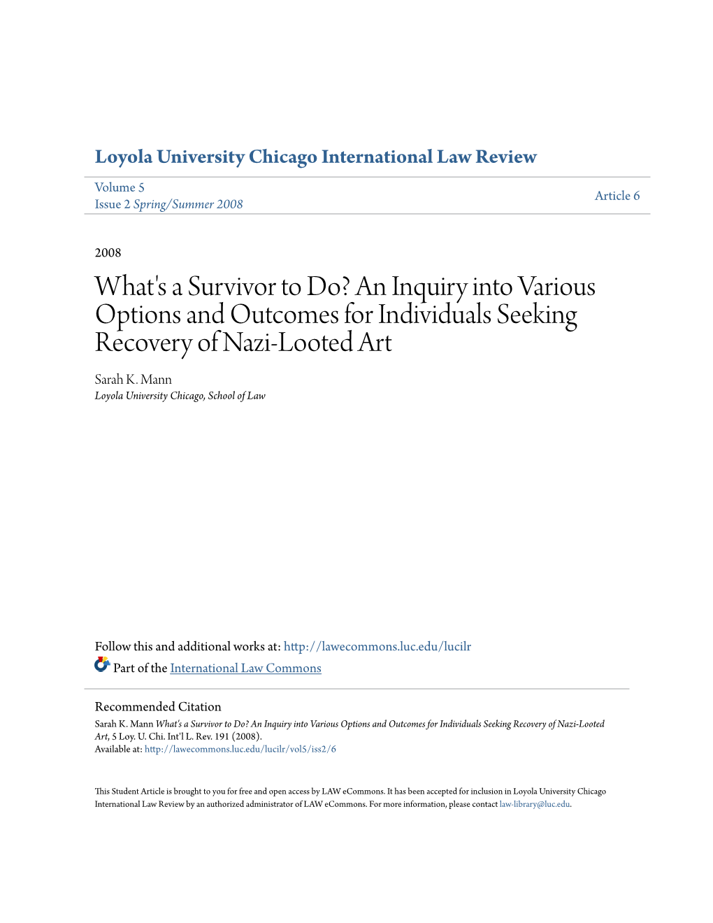 An Inquiry Into Various Options and Outcomes for Individuals Seeking Recovery of Nazi-Looted Art Sarah K