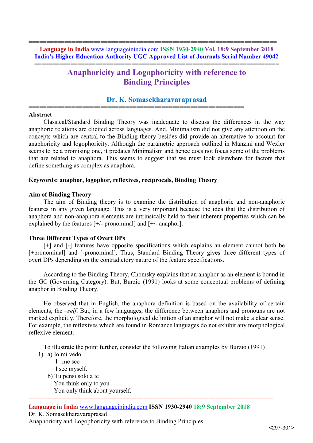 Anaphoricity and Logophoricity with Reference to Binding Principles