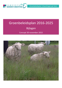 Groenbeleidsplan 2016-2025 Bijlagen Concept 30 November 2015