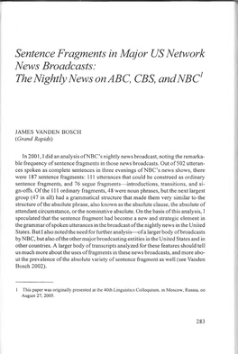 Sentence Fragments in Major US Network News Broadcasts: the Nightly News on ABC, CBS, and NBC1