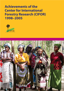 Achievements of the Center for International Forestry Research