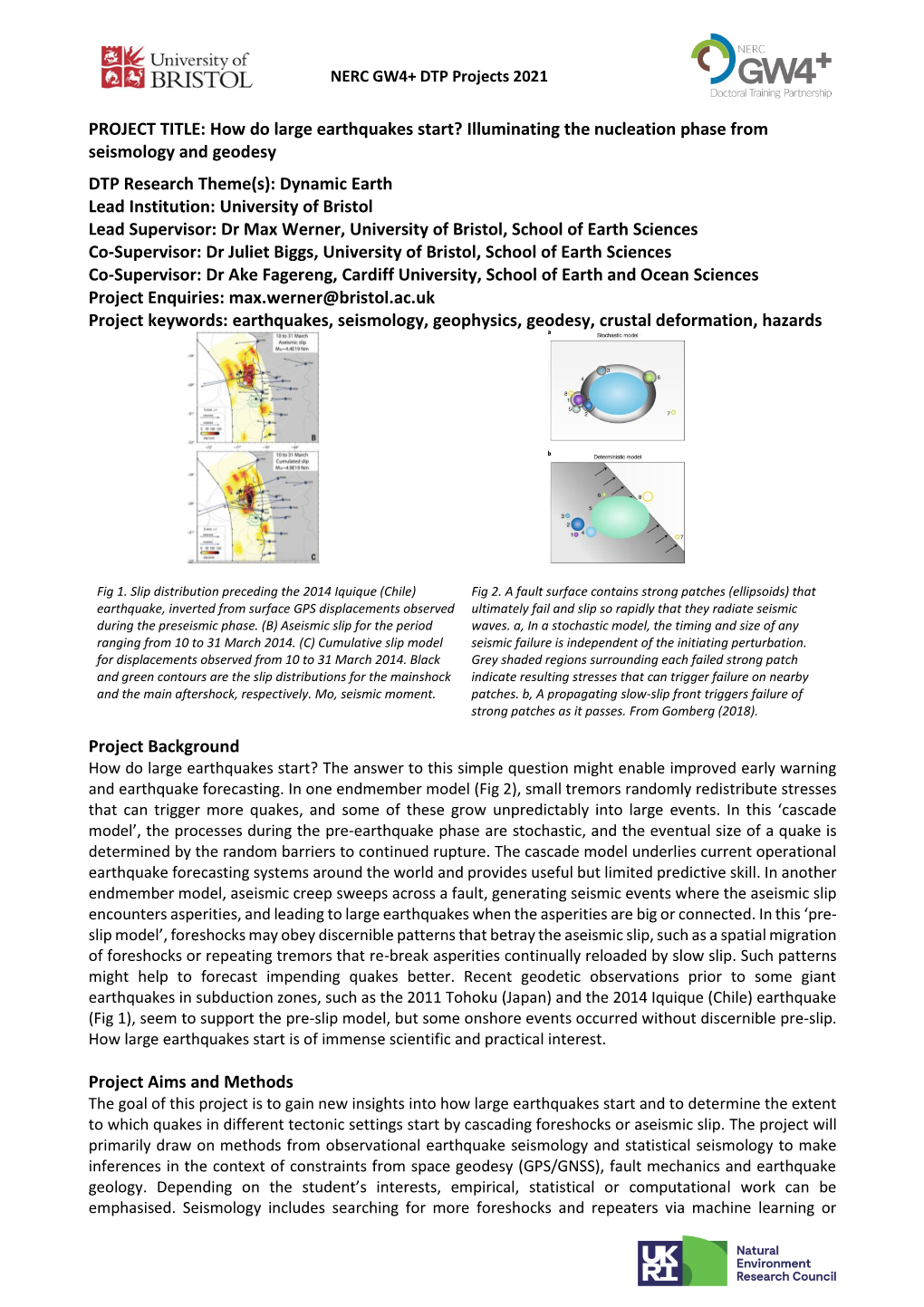 PROJECT TITLE: How Do Large Earthquakes Start? Illuminating the Nucleation Phase from Seismology and Geodesy DTP Research Theme