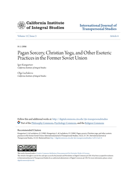 Pagan Sorcery, Christian Yoga, and Other Esoteric Practices in the Former Soviet Union Igor Kungurtsev California Institute of Integral Studies