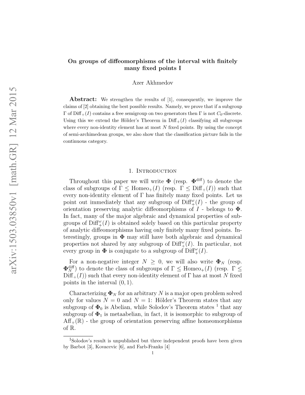 On Groups of Diffeomorphisms of the Interval with Finitely Many Fixed Points I