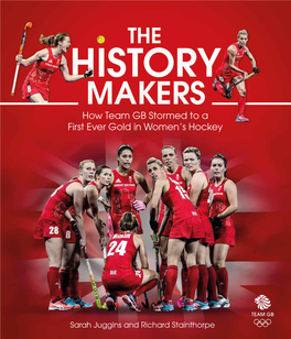 How Team GB Stormed to a First Ever Gold in Women's Hockey