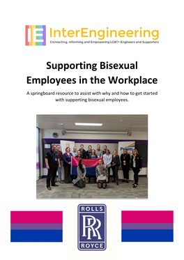 Supporting Bisexual Employees in the Workplace a Springboard Resource to Assist with Why and How to Get Started with Supporting Bisexual Employees