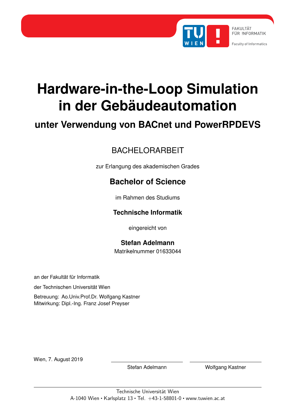 Hardware-In-The-Loop Simulation in the Domain of Building Automation Using Bacnet and Powerrpdevs